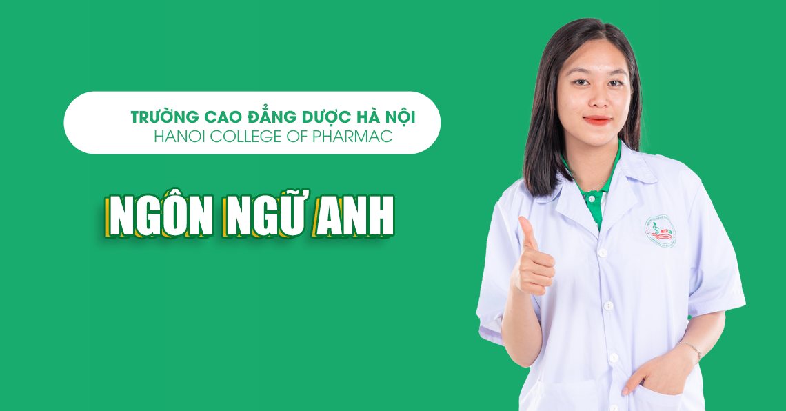 Ngành ngôn ngữ Anh tại Cao đẳng Dược Hà Nội