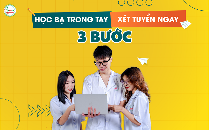Học bạ trong tay - Xét tuyển ngay: 3 bước đơn giản trở thành tân sinh viên Cao đẳng Dược Hà Nội